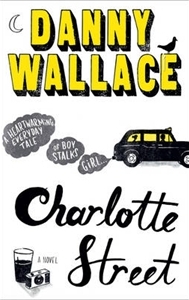 boom book reviews - Charlotte Street by Danny Wallace