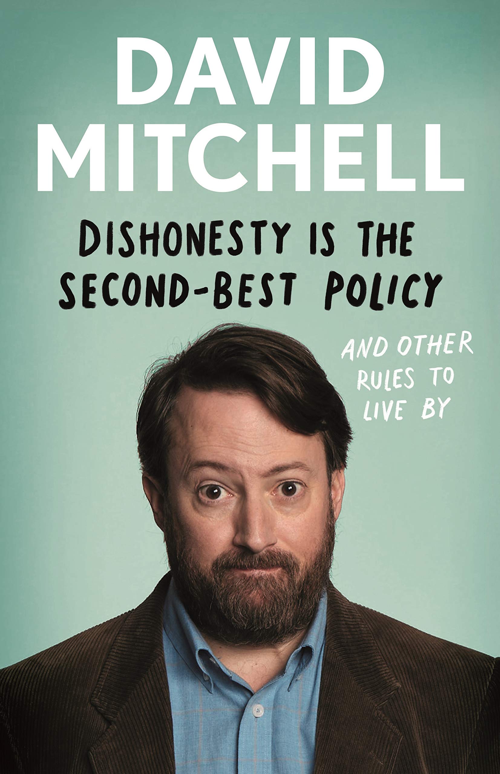 boom reviews - David Mitchell – Dishonesty is the Second-Best Policy